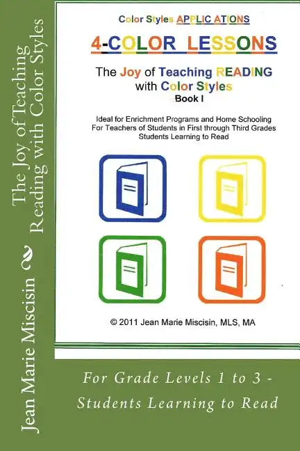 The Joy of Teaching Reading with Color Styles: For Grade Levels 1 to 3 - Students Learning to Read - Paperback