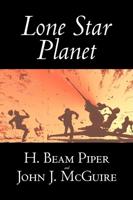 Lone Star Planet by H. Beam Piper, Science Fiction, Adventure - Hardcover