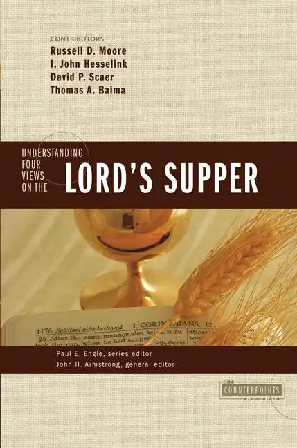 Understanding Four Views on the Lord's Supper - Paperback