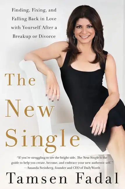New Single: Finding, Fixing, and Falling Back in Love with Yourself After a Breakup or Divorce - Paperback
