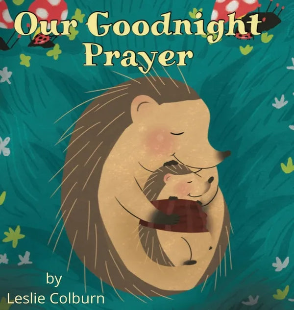 Our Goodnight Prayer - Hardcover