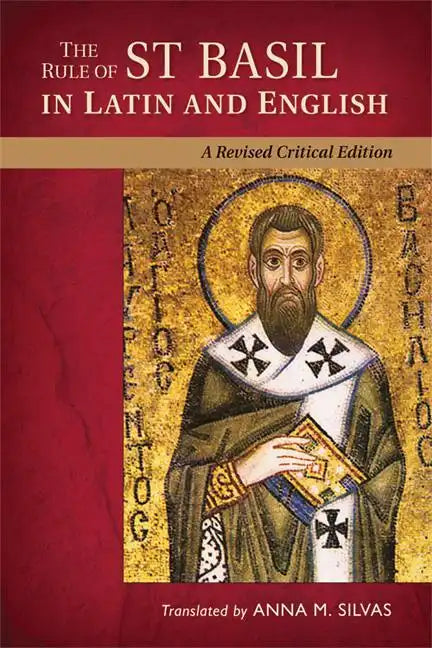 The Rule of St. Basil in Latin and English: A Revised Critical Edition - Paperback