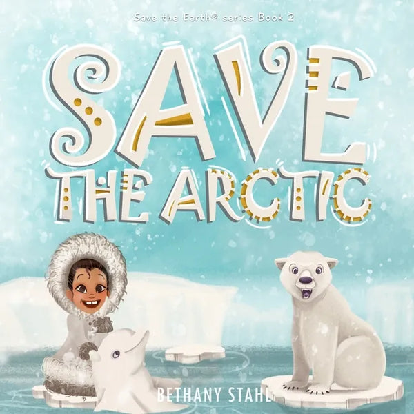 Save the Arctic - Paperback