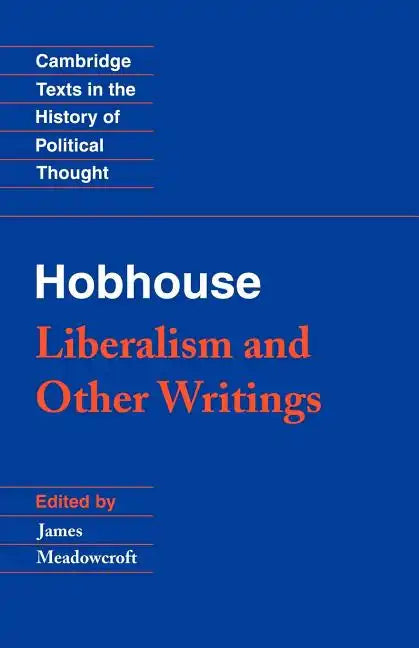 Hobhouse: Liberalism and Other Writings - Paperback