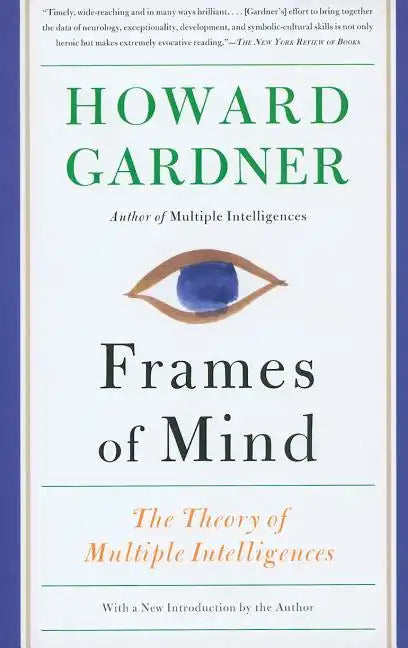 Frames of Mind: The Theory of Multiple Intelligences - Paperback