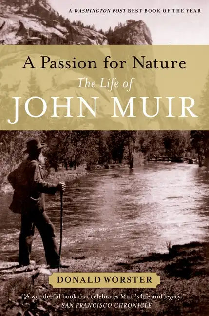 A Passion for Nature: The Life of John Muir - Paperback