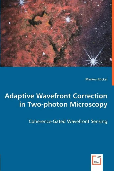 Adaptive Wavefront Correction in Two-photon Microscopy - Coherence-Gated Wavefront Sensing - Paperback