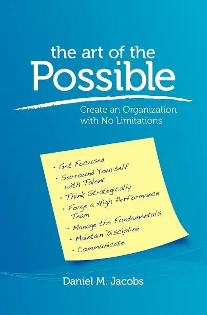 The Art of the Possible: Create an Organization with No Limitations - Paperback