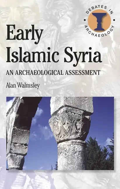 Early Islamic Syria - Paperback