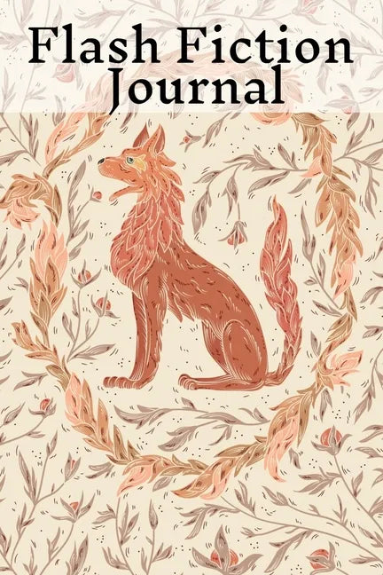 Flash Fiction Journal: Holiday Romantic New Adult, College Fantasy, Horror, Dark Urban, Epic Coming Of Age Thrillers, Memoires Notebook To Wr - Paperback