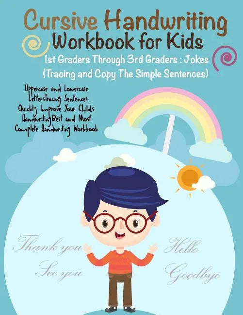 Cursive Handwriting Workbook for Kids: 1st Graders Through 3rd Graders: Jokes Q & A: (Tracing and Copy The Simple Sentences) - Paperback