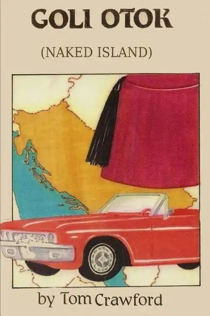 Goli Otok (Naked Island) - Paperback