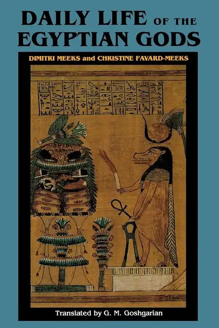 Daily Life of the Egyptian Gods: Images of the Commune - Paperback