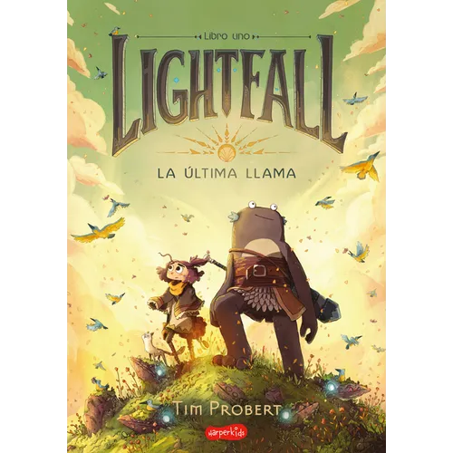 Lightfall. La Última Llama (Lightfall: The Girl & the Galdurian - Spanish Editio - Paperback