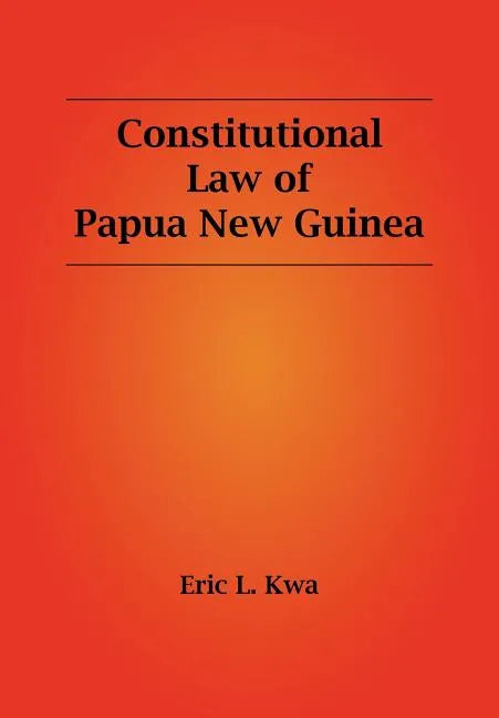 Constitutional Law of Papua New Guinea - Paperback