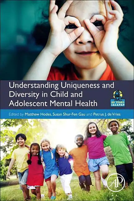 Understanding Uniqueness and Diversity in Child and Adolescent Mental Health - Paperback