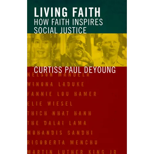 Living Faith: How Faith Inspires Social Justice - Paperback