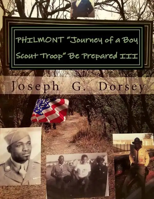 PHILMONT "Journey of a Boy Scout Troop" Be Prepared III: Be Prepared - Paperback