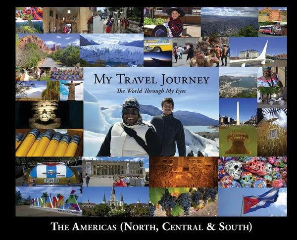 My Travel Journey - The World Through My Eyes: The Americas (North, Central & South) - Hardcover