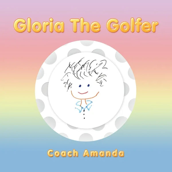Gloria the Golfer - Paperback