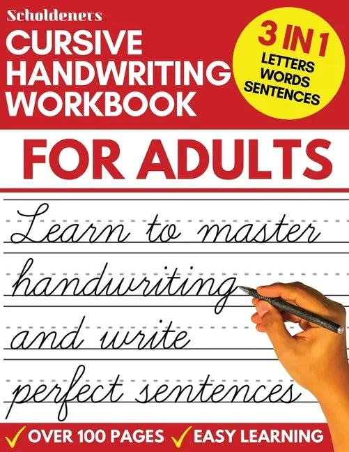 Cursive Handwriting Workbook for Adults: Learn Cursive Writing for Adults (Adult Cursive Handwriting Workbook) - Paperback
