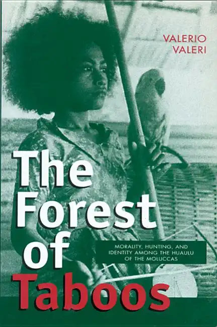 Forest of Taboos: Morality, Hunting, and Identity - Paperback