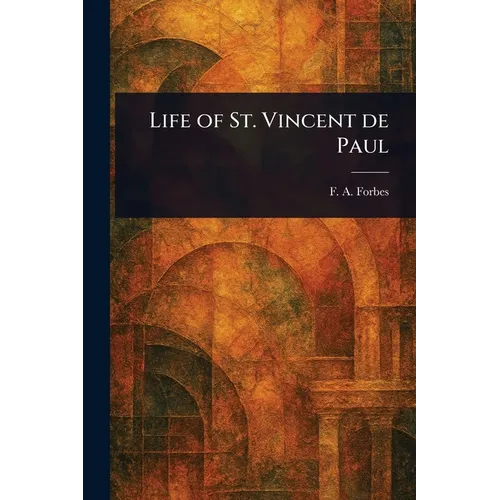 Life of St. Vincent De Paul - Paperback