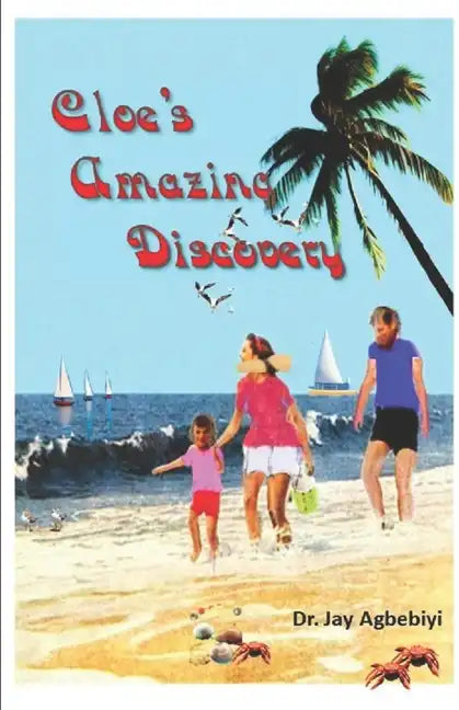 Amazing Cleo's Discovery: The Beauty of Nature, Importance of Family and Parenting - Paperback