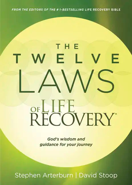 The Twelve Laws of Life Recovery: Wisdom for Your Journey - Paperback