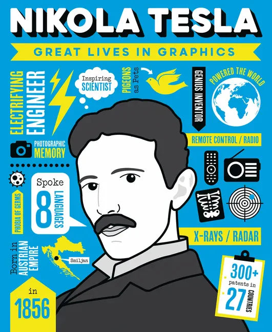 Great Lives in Graphics: Nikola Tesla - Hardcover