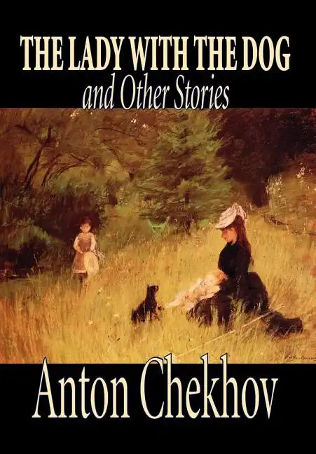 The Lady with the Dog and Other Stories by Anton Chekhov, Fiction, Classics, Literary, Short Stories - Hardcover