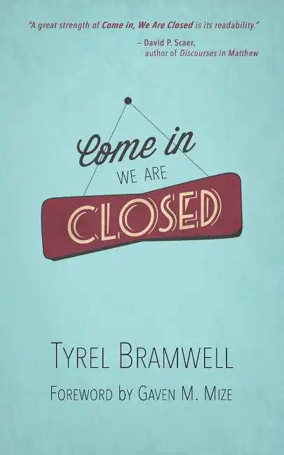 Come In, We Are Closed - Paperback