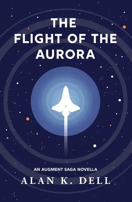 The Flight of the Aurora: An Augment Saga Novella - Paperback
