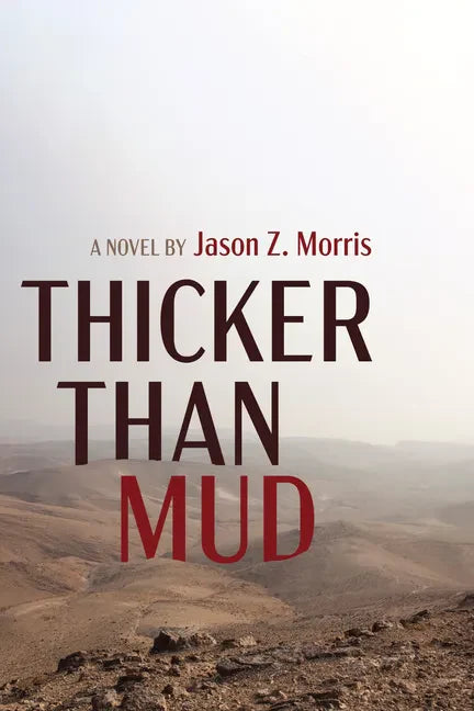 Thicker Than Mud - Hardcover