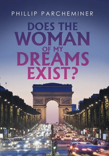 Does the Woman of My Dreams Exist? - Hardcover