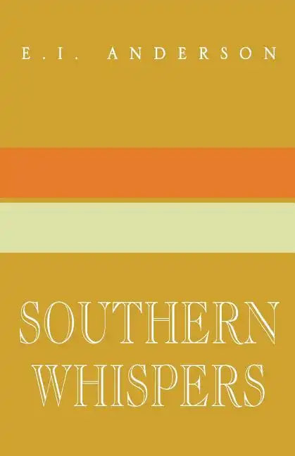 Southern Whispers: A Collection of Short Stories - Paperback