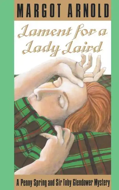 Lament for a Lady Laird: A Penny Spring and Sir Toby Glendower Mystery - Paperback