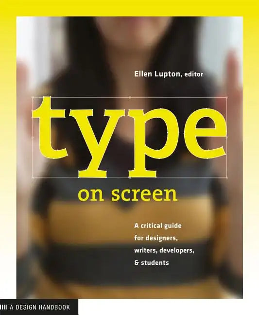 Type on Screen: New Typographic Systems - Paperback