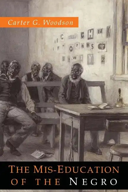The Mis-Education of the Negro - Paperback