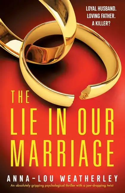 The Lie in Our Marriage: An absolutely gripping psychological thriller with a jaw-dropping twist - Paperback
