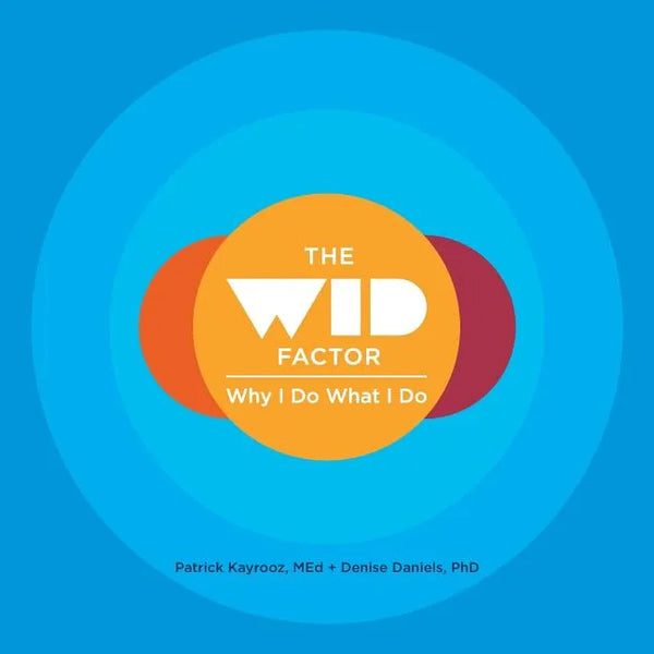 The WID Factor: Why I Do What I Do - Paperback
