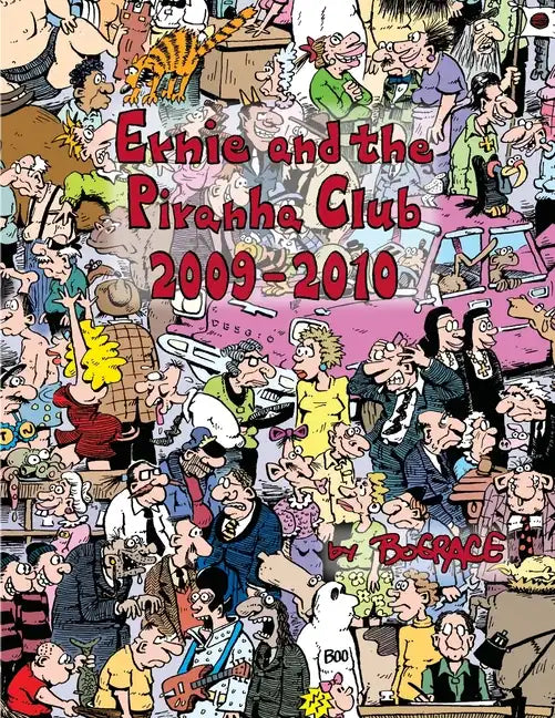 Ernie and the Piranha Club 2009-2010 - Paperback
