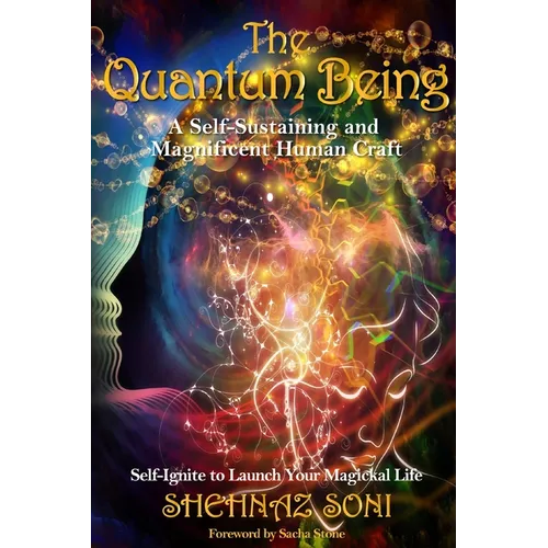 Quantum Being: A Self-Sustaining and Magnificent Human Craft - Paperback