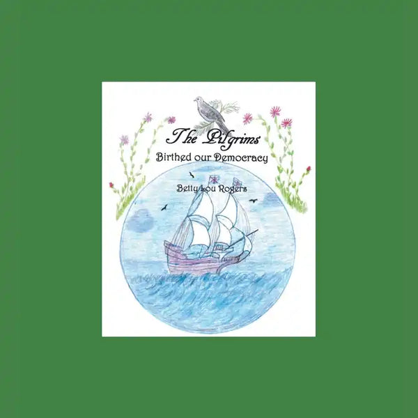 The Pilgrims Birthed Our Democracy - Paperback