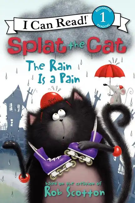 Splat the Cat: The Rain Is a Pain - Paperback
