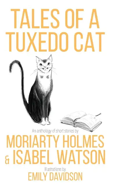 Tales of a Tuxedo Cat - Hardcover