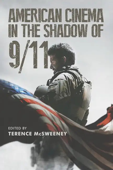 American Cinema in the Shadow of 9/11 - Paperback