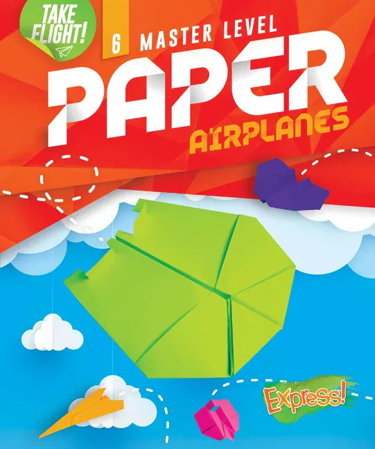 Master Level Paper Airplanes - Library Binding