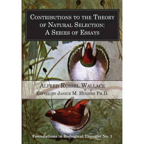 Contributions to the Theory of Natural Selection: A Series of Essays - Paperback