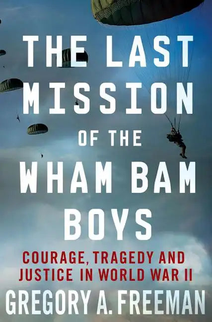 Last Mission of the Wham Bam Boys - Paperback